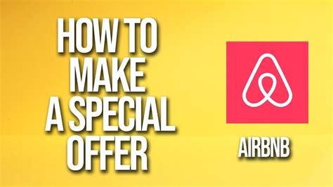 How to Create a Special Offer on Airbnb .